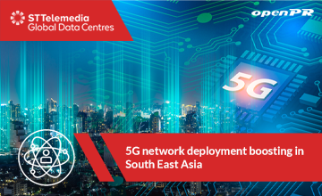 5G network deployment boosting in South East Asia