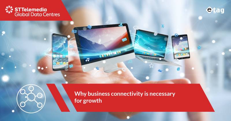 Why Business Connectivity is necessary for growth