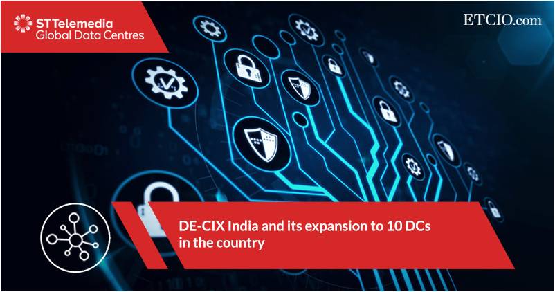 DE-CIX India and its Expansion to 10 DCs in the Country