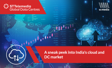 A sneak peek into India’s cloud and DC market