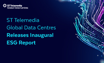 ST Telemedia Global Data Centres Releases Inaugural ESG Report