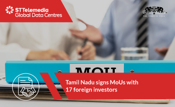 Tamil Nadu signs MOU with 17 Foreign Investors